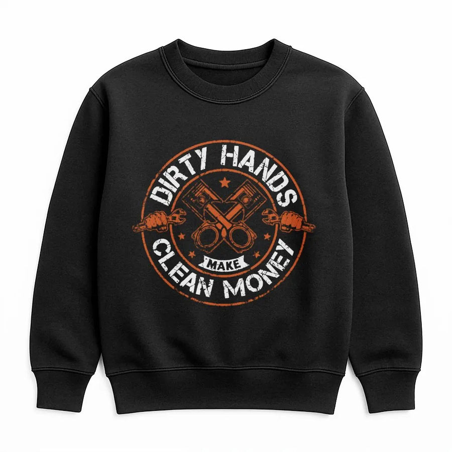 Dirty Hands Clean Money Sweatshirt | Mechanic Auto Repair Gift | Premium Cotton Blend | Blue Collar Working Dad Apparel