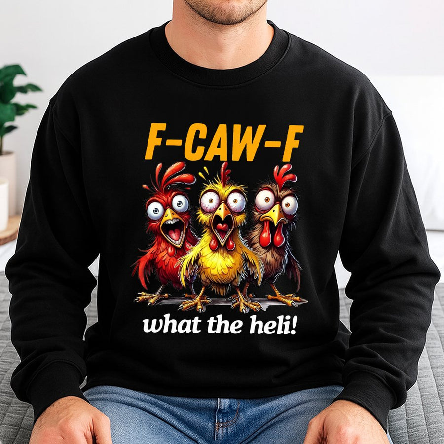 Funny Chicken Sweatshirt | F-Caw-F What The Heli Graphic | Premium Cotton Blend Crewneck | Humorous Farm Animal Gift For Chicken Lovers