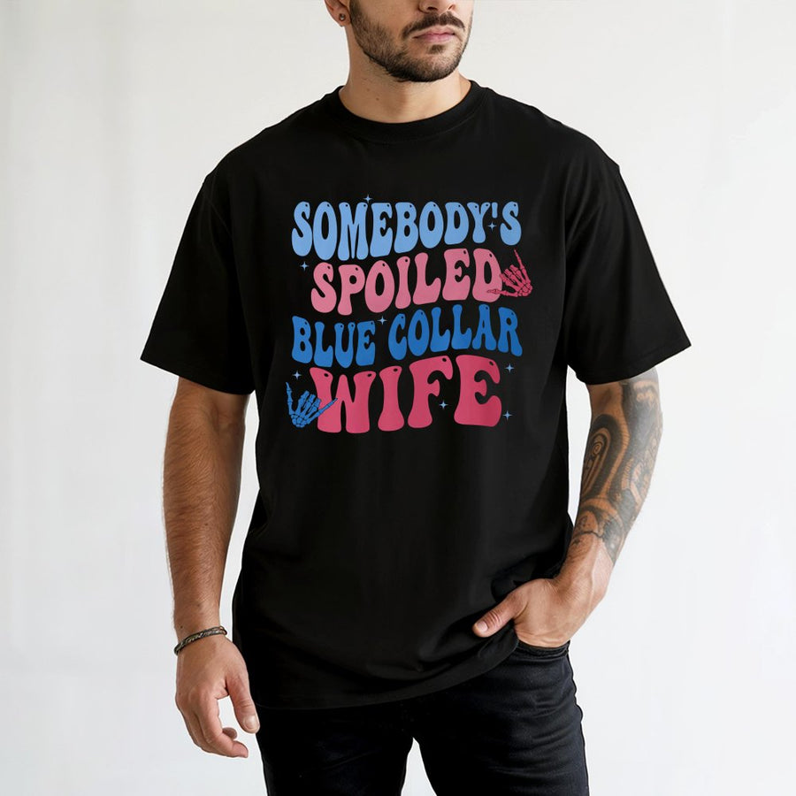 Somebody's Spoiled Blue Collar Wife T-Shirt | Retro Groovy Skeleton Hand Design | Premium 100% Cotton Tee | Funny Gift for Tradesman Spouse