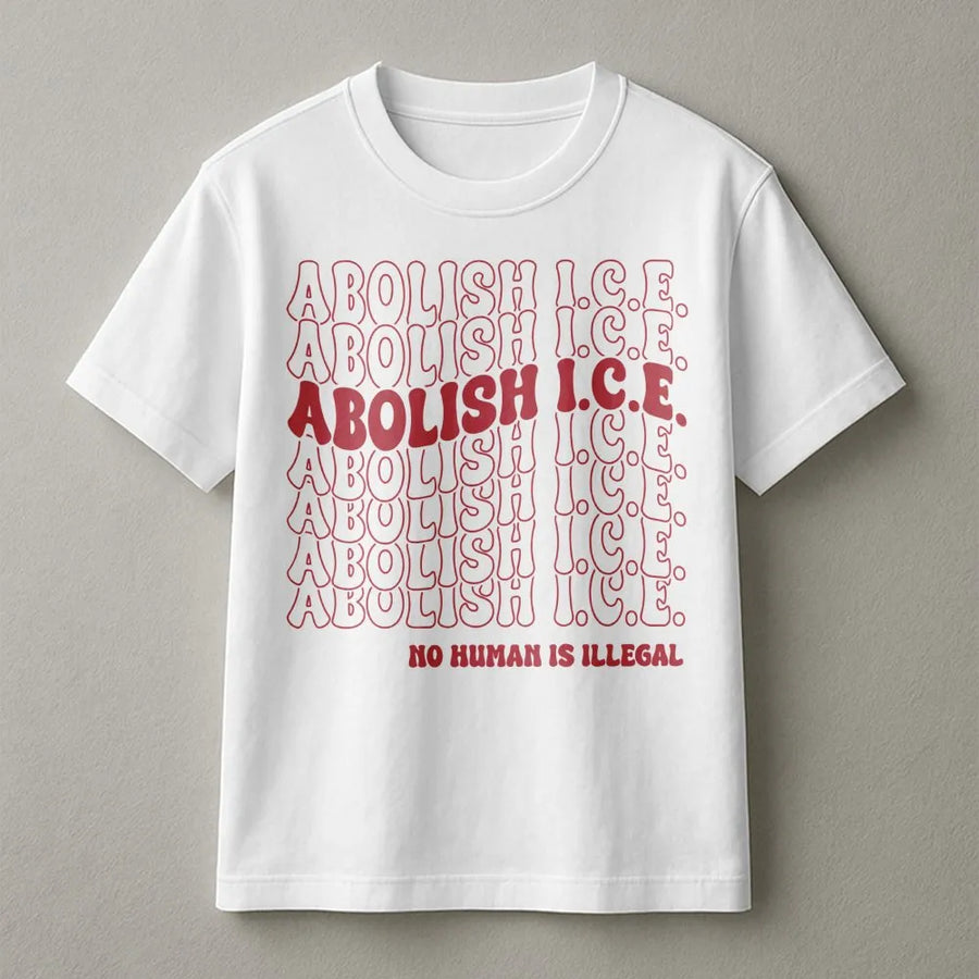 Abolish ICE T-Shirt | No Human Is Illegal Graphic Tee | 100% Cotton Unisex Apparel | Social Justice Activist Gift for Progressives