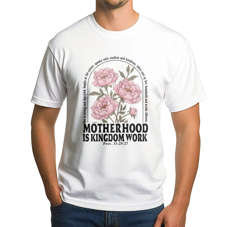 Christian Mom T-Shirt | Motherhood is Kingdom Work Proverbs 31 | Premium Cotton Blend | Boho Floral Religious Gift for Mothers Day