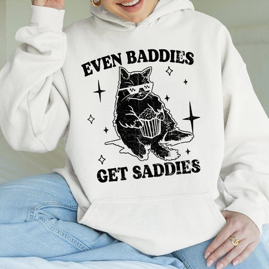 Even Baddies Get Saddies Hoodie | Funny Cat Meme Graphic | Premium Cotton Blend | Gift For Cat Lovers & Mental Health Awareness