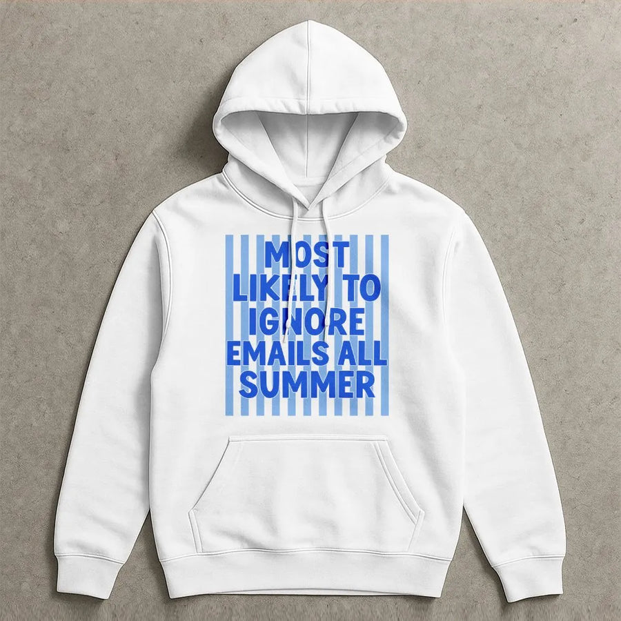 Funny Office Humor Hoodie | Most Likely To Ignore Emails All Summer Graphic | Premium Cotton Blend | Gift for Coworker or Teacher