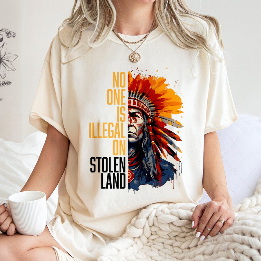 No One Is Illegal On Stolen Land T-Shirt | Native American Heritage Graphic Print | Premium 100% Cotton Tee | Social Justice Activism Gift