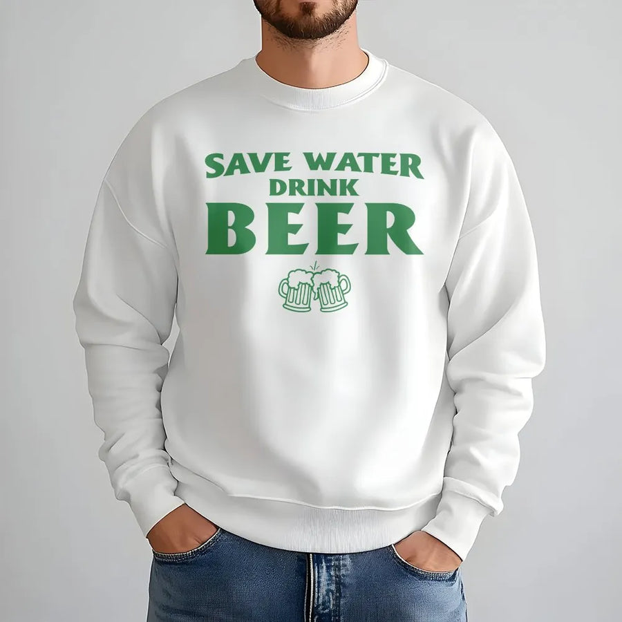Save Water Drink Beer Sweatshirt | Funny Drinking Quote Graphic | Premium Cotton Blend | Gift for Beer Lovers & Party Enthusiasts