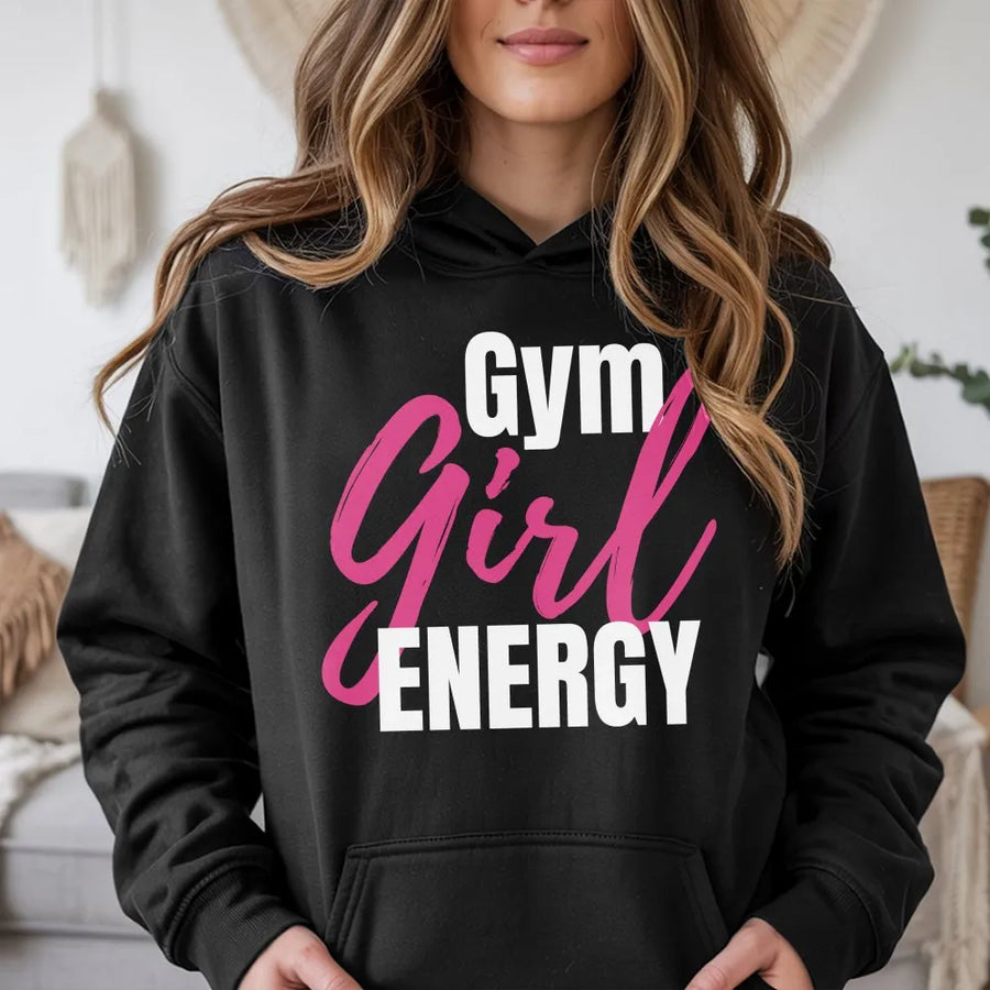 Gym Girl Energy Hoodie | Graphic Workout Sweatshirt with Motivational Quote | Premium Soft Cotton | Fitness Gift for Her