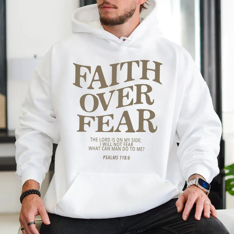 Faith Over Fear Christian Hoodie | Psalms 118:6 Scripture Graphic | Premium Cotton-Blend Pullover | Inspirational Gift For Men And Women