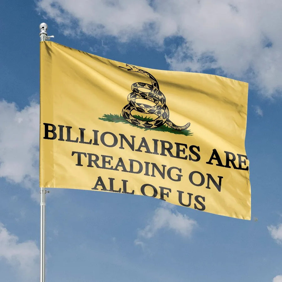 Political Satire House Flag | Billionaires Are Treading On Us Gadsden Parody | Weather-Resistant Polyester | Premium Yard Decor Gift