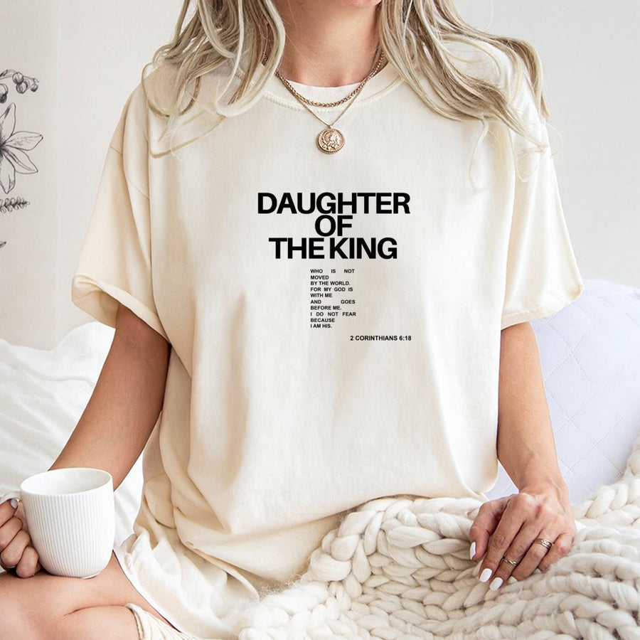 Daughter Of The King T-Shirt | Christian Bible Verse Typography | 100% Cotton Premium Tee | Faith-Based Religious Gift For Women