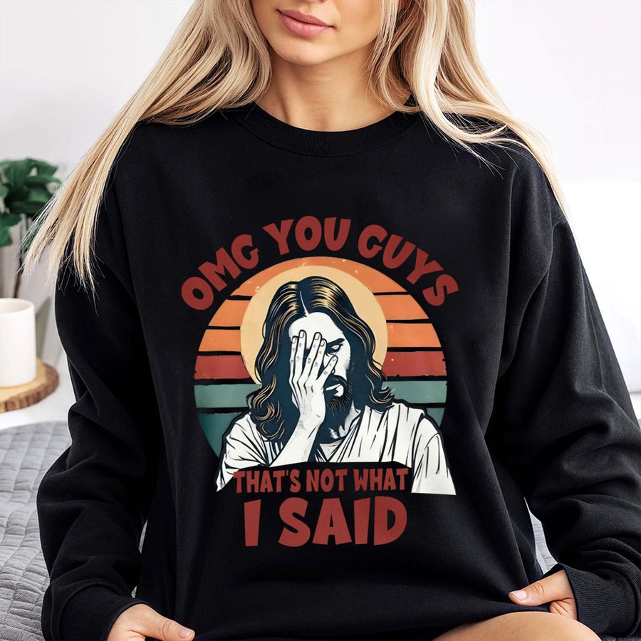 Funny Jesus Sweatshirt | That's Not What I Said Retro Graphic | Premium Cotton Blend Crewneck | Religious Gift for Men and Women