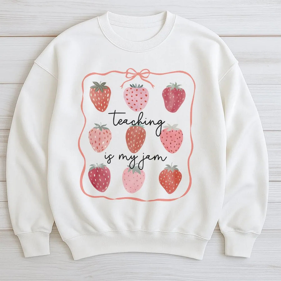 Teaching Is My Jam Sweatshirt | Cute Strawberry Graphic Crewneck | Premium Cotton Blend | Teacher Appreciation Gift, Back to School Outfit