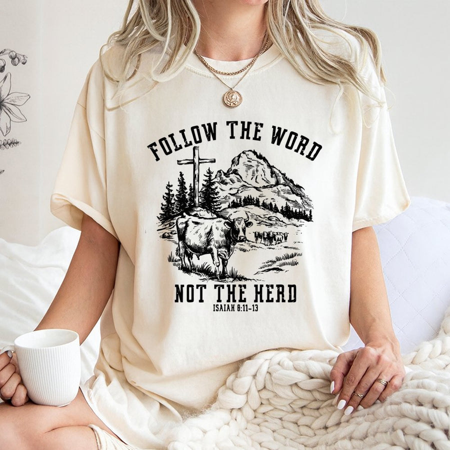 Follow The Word Not The Herd T-Shirt | Faith Based Bible Verse Graphic | Premium 100% Cotton Tee | Religious Christian Gift For Men And Women