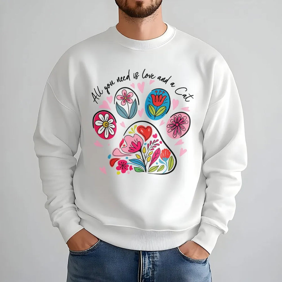 Floral Cat Paw Sweatshirt | All You Need Is Love And A Cat Graphic Design | Cozy Cotton Blend Pullover | Cute Cat Mom Gift For Her