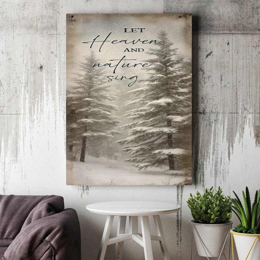 Let Heaven And Nature Sing Canvas Print | Winter Snowy Forest Wall Art | Premium Gallery Wrapped Decor | Christmas Holiday Gift For Home