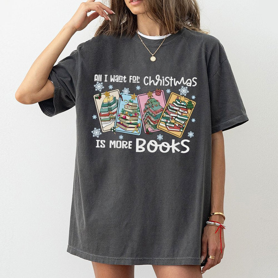 All I Want For Christmas Is More Books T-Shirt | Book Stack Tree Graphic | Premium Soft Cotton | Librarian Reader Holiday Gift