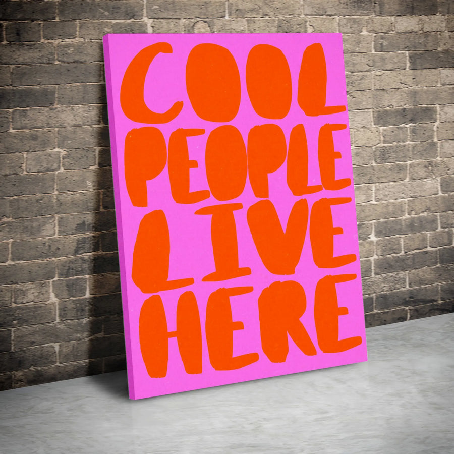 Cool People Live Here Canvas Wall Art | Retro Pink and Orange Quote | Premium Fade-Resistant Print | Funky Apartment Decor & Housewarming Gift