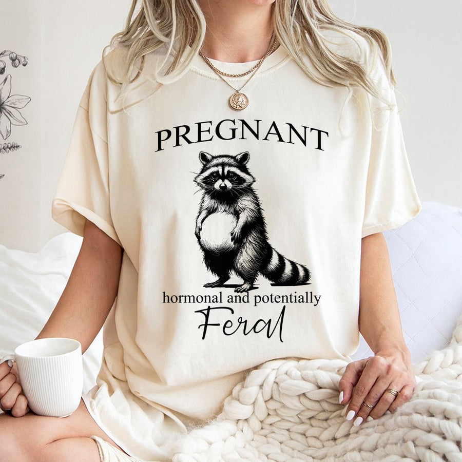 Pregnant Raccoon T-Shirt | Funny Hormonal And Feral Pregnancy Quote | Soft Cotton Tee | Cute New Mom Gift For Her Baby Shower