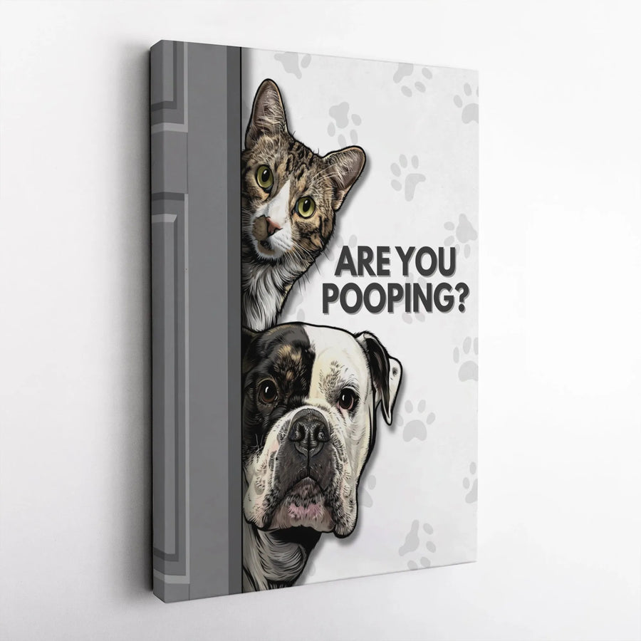 Are You Pooping Cat and Dog Wall Art | Funny Bathroom Decor Canvas | Premium Gallery Wrapped Print | Unique Housewarming Gift for Pet Lovers