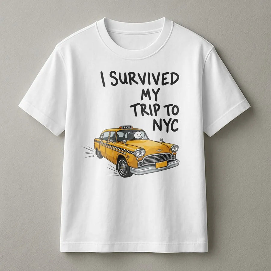 I Survived My Trip To NYC T-Shirt | Funny New York Yellow Taxi Graphic | Soft Cotton Blend Pullover | Premium Traveler Gift Souvenir