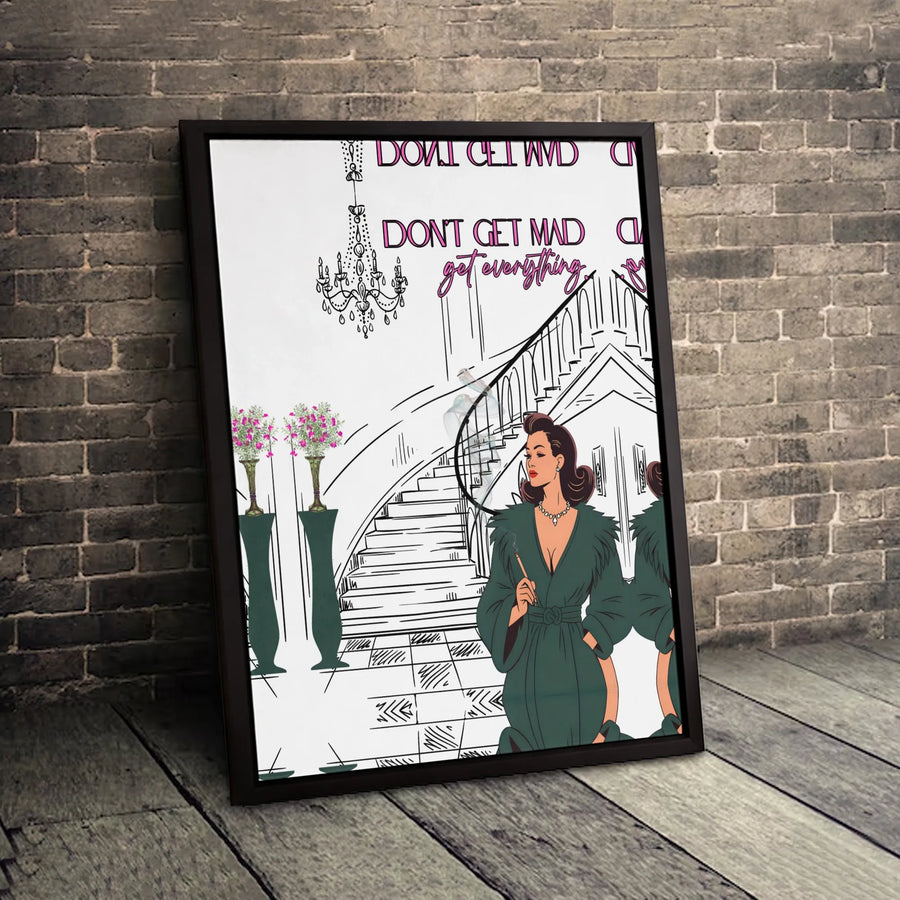 Don't Get Mad Get Everything Canvas Wall Art | Glamorous Fashion Illustration | Gallery-Quality Fade-Resistant Print | Chic Decor for Women