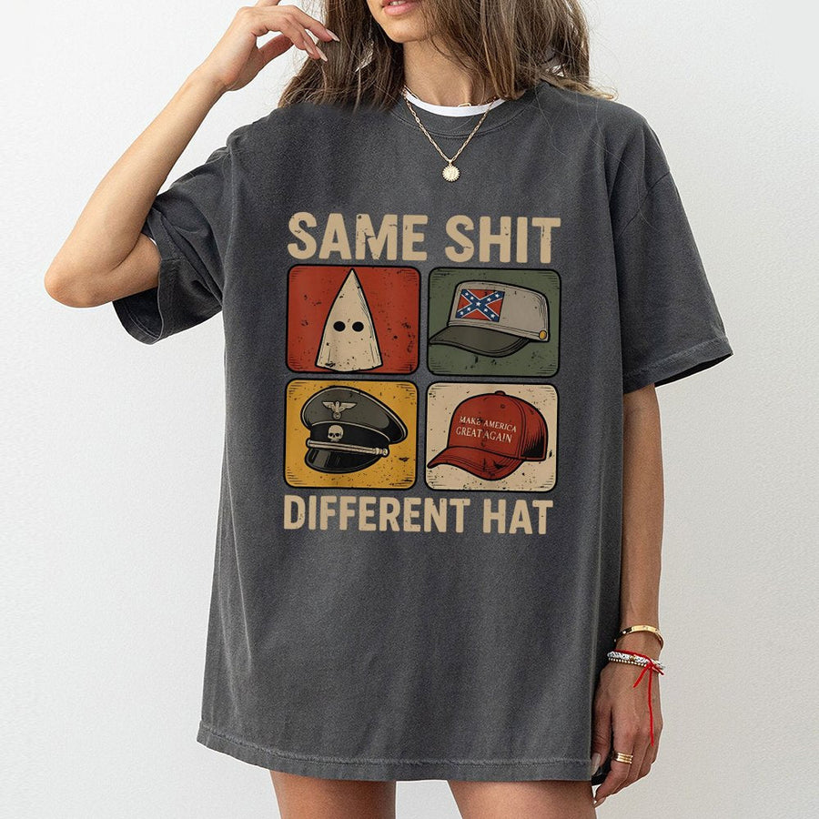 Same Shit Different Hat T-Shirt | Retro Graphic Protest Design | Premium Soft Cotton | Unisex Apparel for Activists