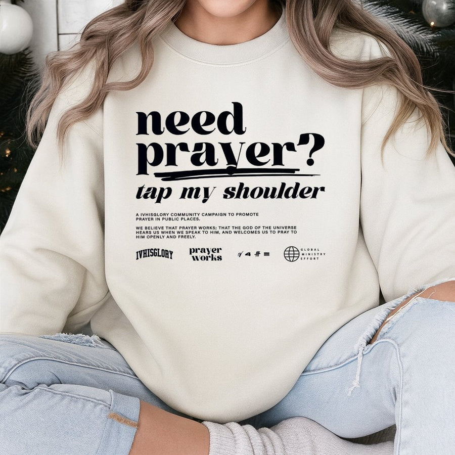 Need Prayer Tap My Shoulder Sweatshirt | Faith Based Graphic Apparel | Cotton Blend Crewneck | Religious Gift for Men and Women