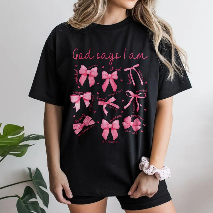 God Says I Am T-Shirt | Christian Pink Bow Aesthetic Design | Soft Premium Cotton Tee | Inspirational Faith Gift For Women And Girls