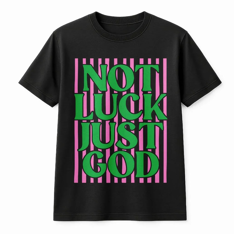 Not Luck Just God T-Shirt | Preppy Striped Graphic Tee | Premium 100% Cotton | Religious Faith Christian Gift For Men And Women