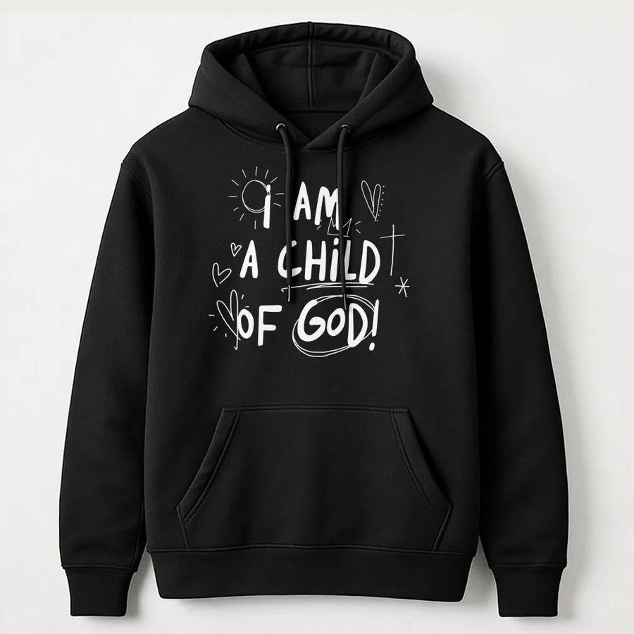 I Am A Child Of God Hoodie | Minimalist Christian Graphic Sweatshirt | Soft Cotton Blend | Religious Faith Gift For Men And Women