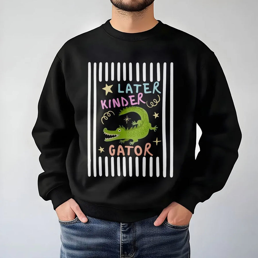 Later Kinder Gator Sweatshirt | Cute Alligator Graphic Pullover | Soft Cotton Blend | Kindergarten Graduation Gift for Kids