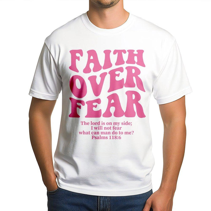 Faith Over Fear Graphic T-Shirt | Psalms 118:6 Bible Verse Print | Premium Soft Cotton Tee | Religious Christian Gift for Women and Men