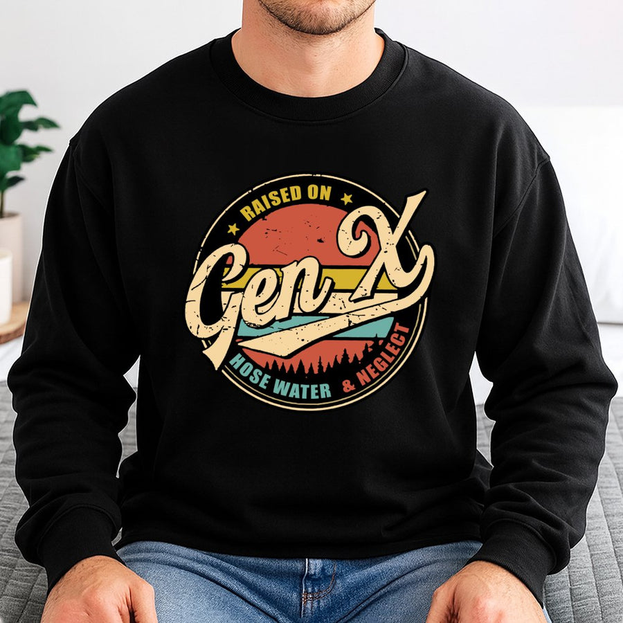 Gen X Sweatshirt | Raised On Hose Water And Neglect Retro Design | Premium Cotton Blend Crewneck | Funny Nostalgic Gift For Gen X Men And Women