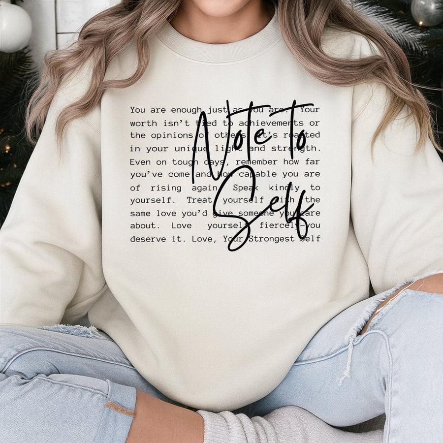 Note To Self Motivational Sweatshirt | Positive Mental Health Quote | Premium Cotton-Blend Apparel | Inspirational Gift For Her