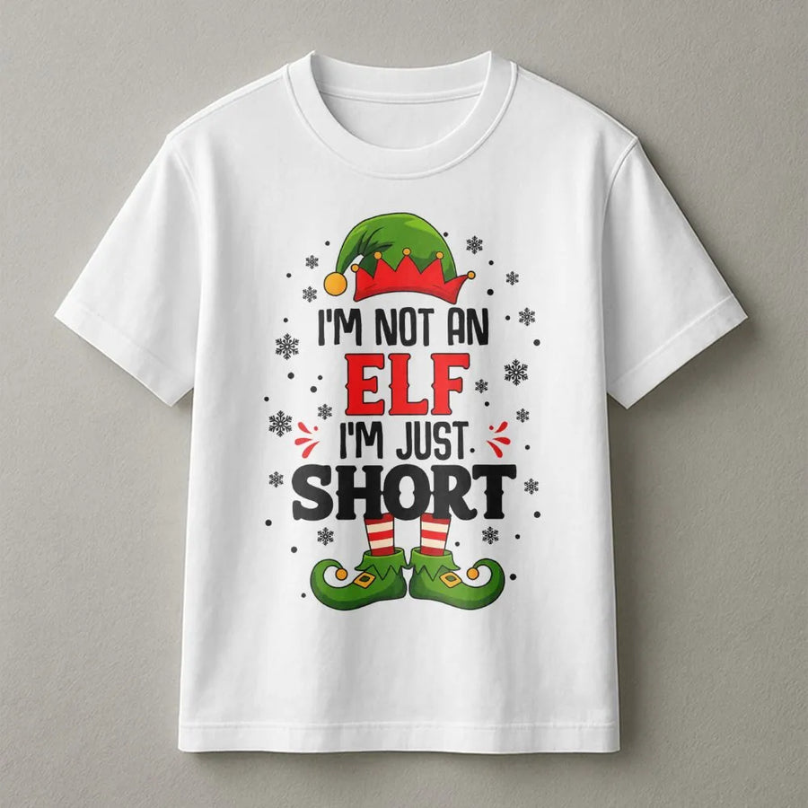 I'm Not An Elf I'm Just Short T-Shirt | Funny Christmas Holiday Graphic Tee | Premium Soft Cotton | Great Gift For Short People