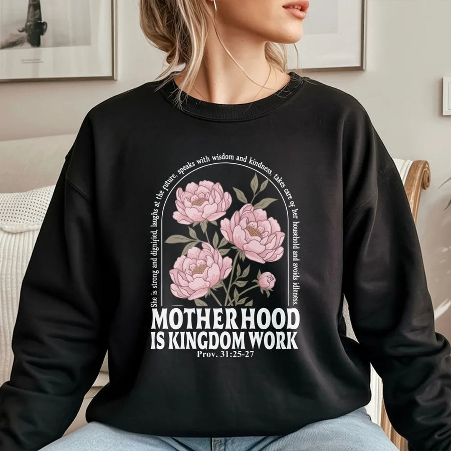 Christian Mom Sweatshirt | Motherhood is Kingdom Work Proverbs 31 | Premium Cotton Blend | Boho Floral Religious Gift for Mothers Day