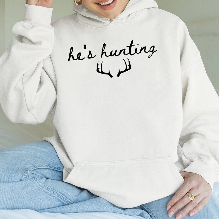 He's Hunting Hoodie | Deer Antler Graphic Print | Premium Cotton Blend | Funny Outdoorsman Wife Gift Idea