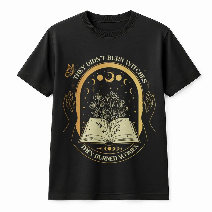 Feminist Witch T-Shirt | They Didn't Burn Witches Graphic Tee | Premium Cotton Witchy Aesthetic Clothing | Gift for Women & Book Lovers