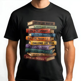 Black History Month Book Stack T-Shirt | Inspirational Leaders Graphic Tee | 100% Cotton Premium Quality | Gift for Educators and Students