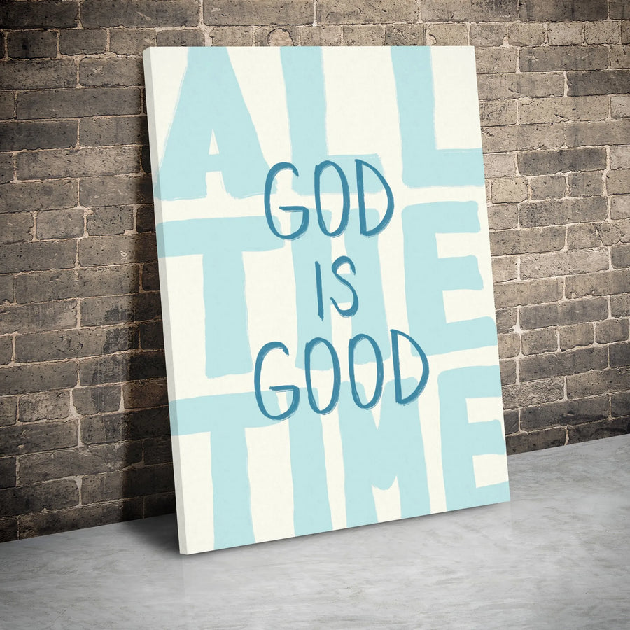 God Is Good All The Time Canvas | Minimalist Typography Christian Wall Art | Premium Gallery-Wrapped Print | Faith-Inspired Home Decor Gift