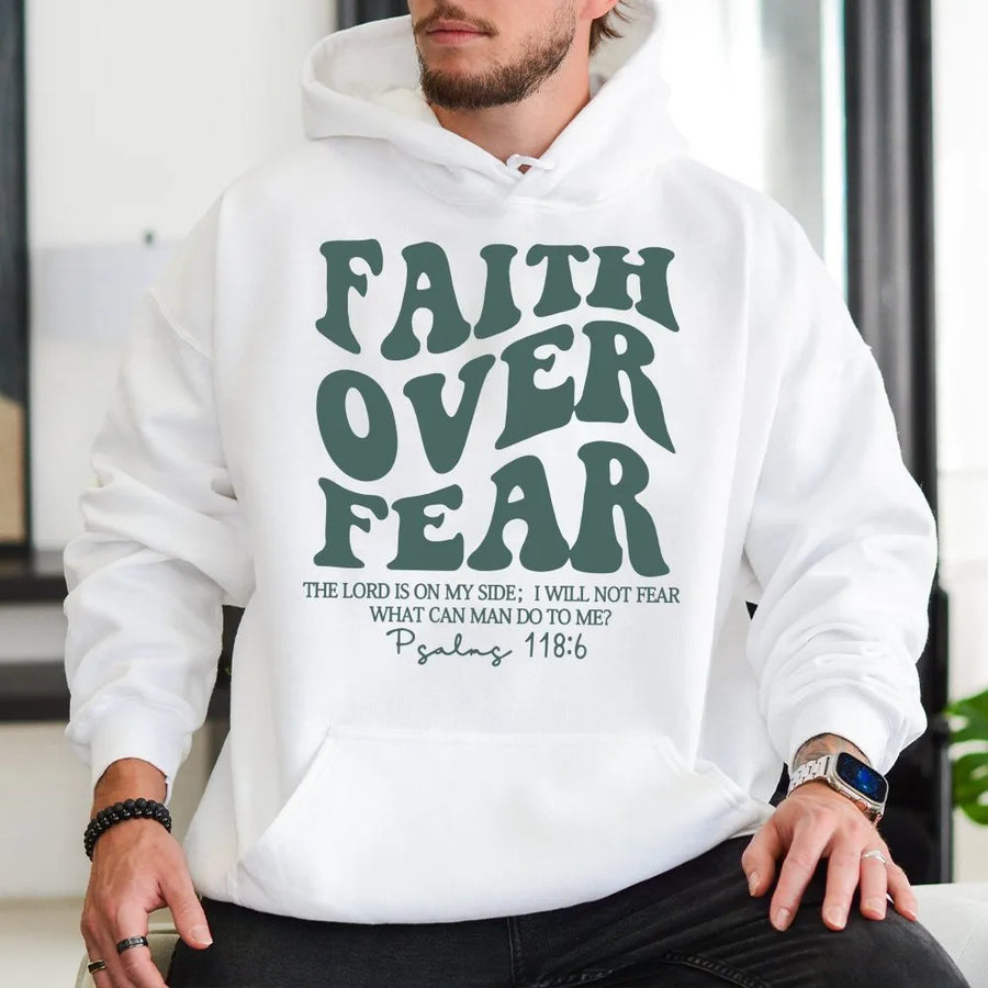Faith Over Fear Hoodie | Bible Verse Psalm 118:6 Graphic | Soft Cotton-Poly Blend | Religious Christian Gift for Men and Women