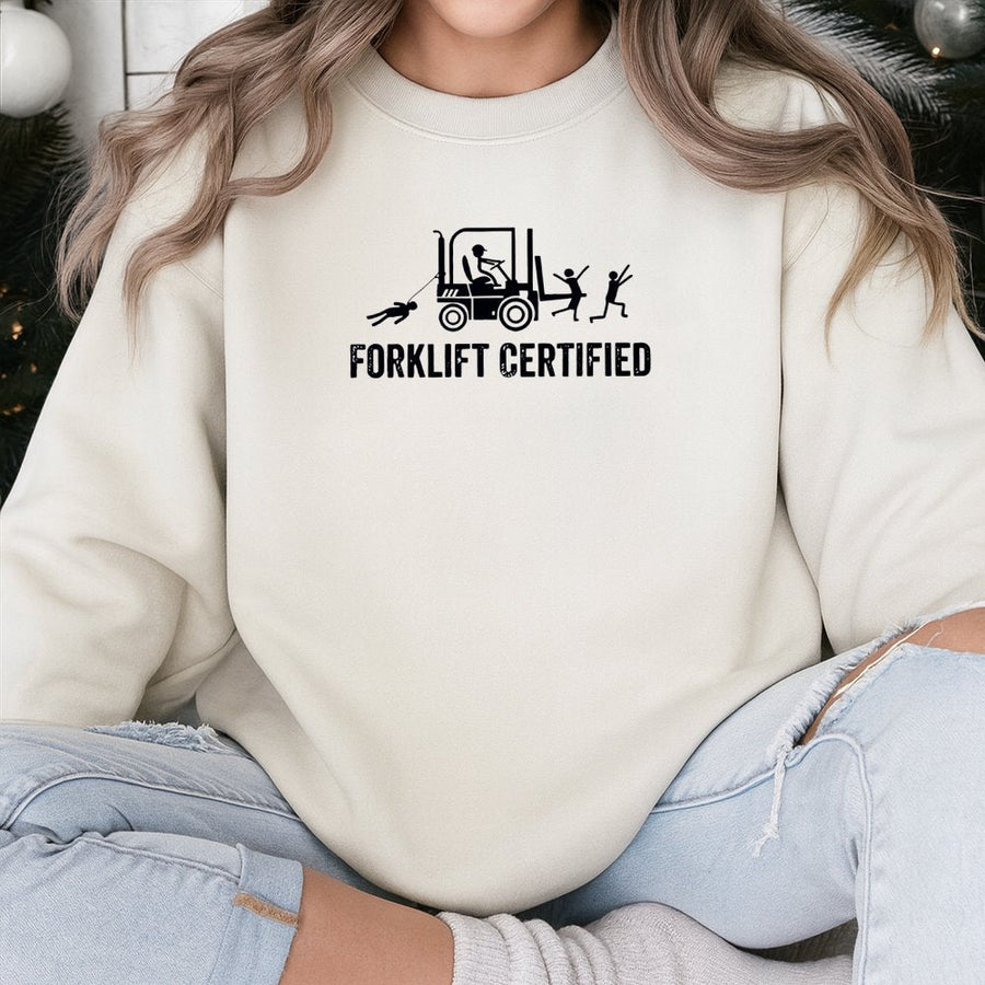 Forklift Certified Sweatshirt | Funny Warehouse Operator Graphic | Soft Cotton Blend Unisex Crewneck | Perfect Gift for Forklift Driver