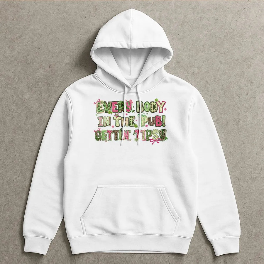 Everybody In The Pub Gettin' Tipsy Hoodie | St. Patrick's Day Drinking Apparel | Premium Cotton Blend | Funny Irish Shamrock Gift For Party Lovers