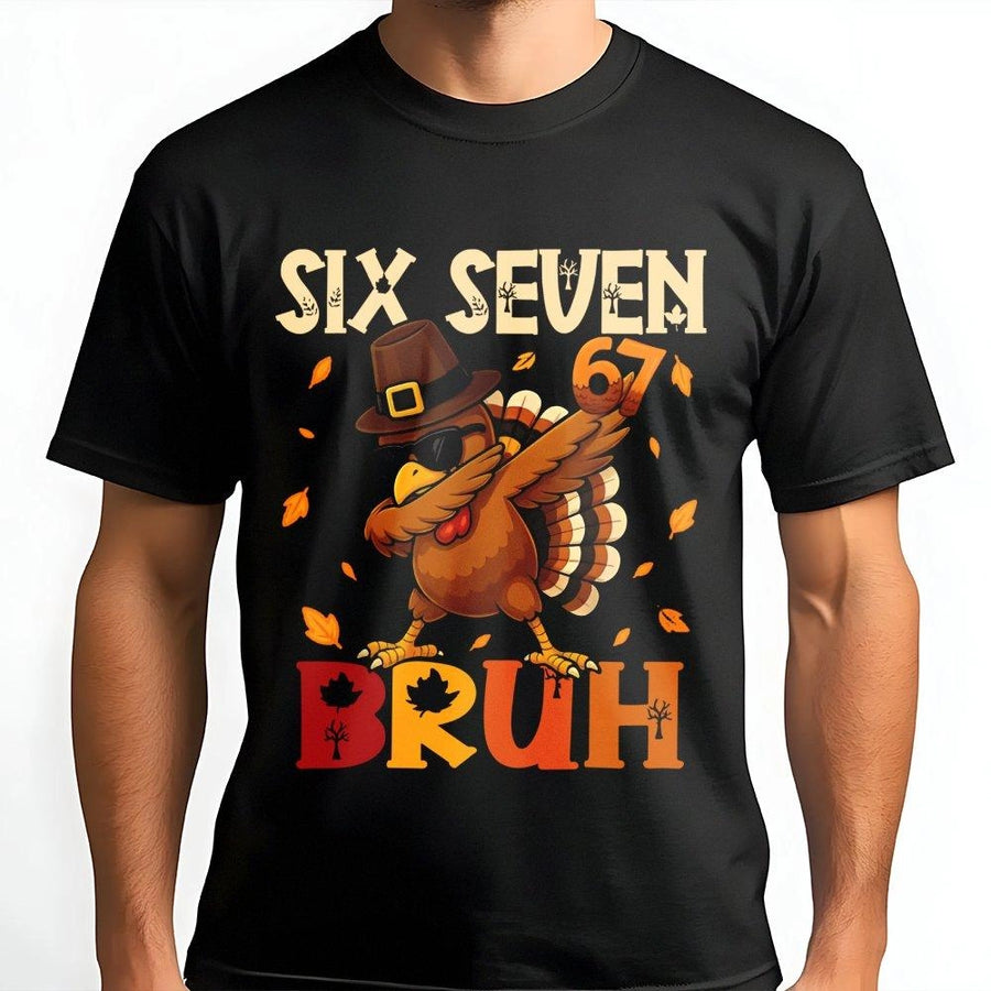 Six Seven Bruh Thanksgiving T-Shirt | Dabbing Turkey Graphic Tee | Premium 100% Cotton | Funny Fall Holiday Gift for Kids and Adults