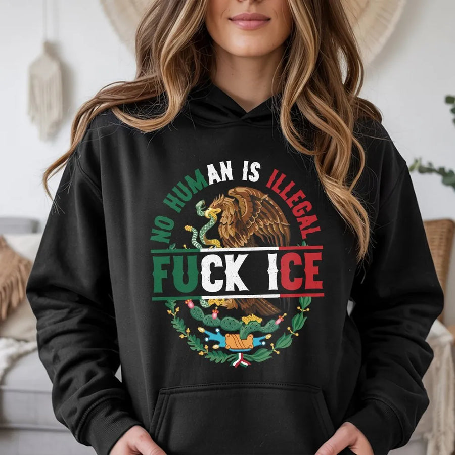 No Human Is Illegal Hoodie | Mexican Eagle Emblem Graphic | Cotton-Poly Blend Premium Sweatshirt | Activist Social Justice Apparel