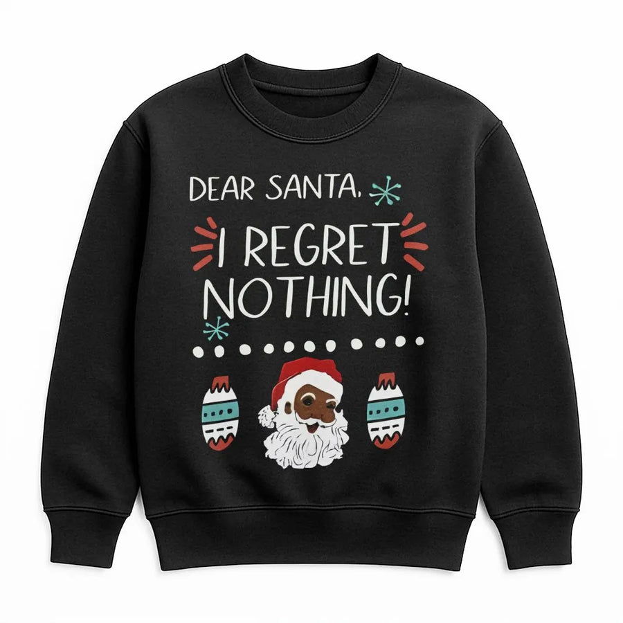 Black Santa Christmas Sweatshirt | Funny I Regret Nothing Graphic | Premium Unisex Holiday Crewneck | Festive Gift For Adults