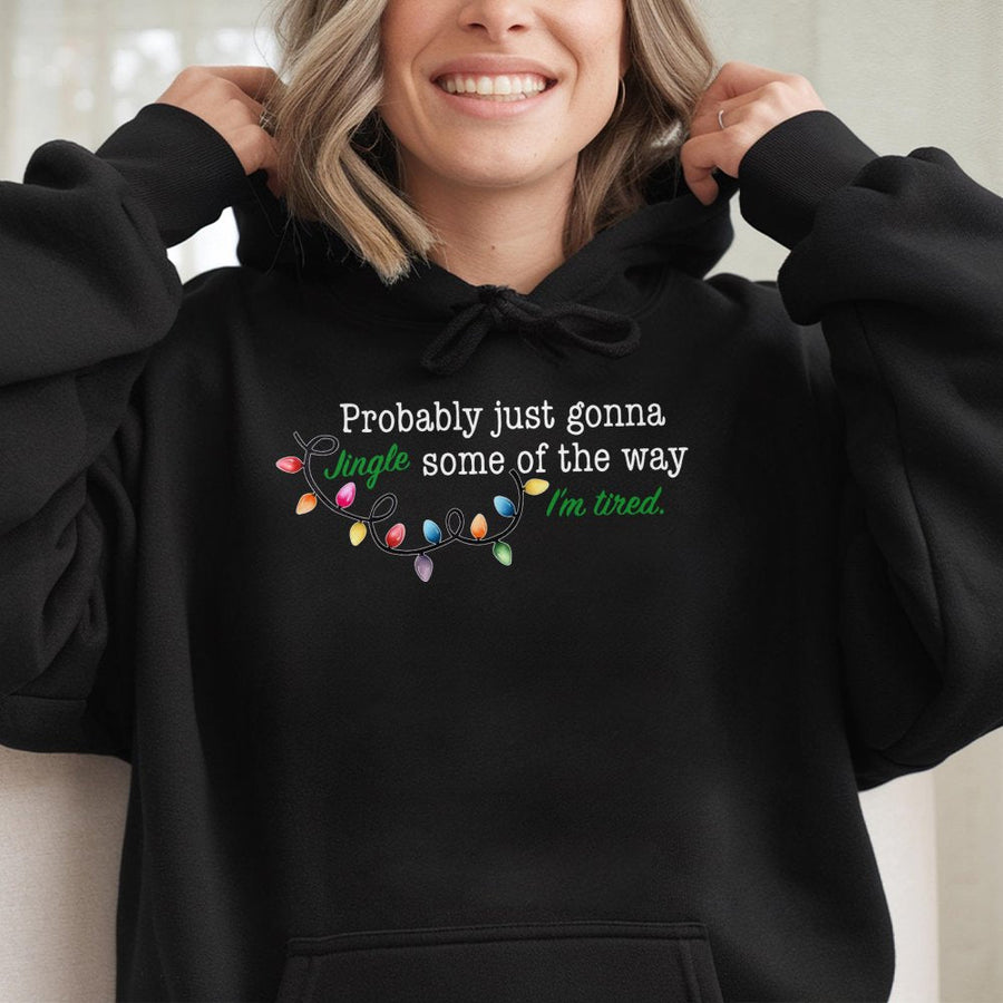 Christmas Hoodie | Probably Just Gonna Jingle Funny Quote Graphic | Premium Cotton Blend | Unisex Holiday Gift for Women and Men