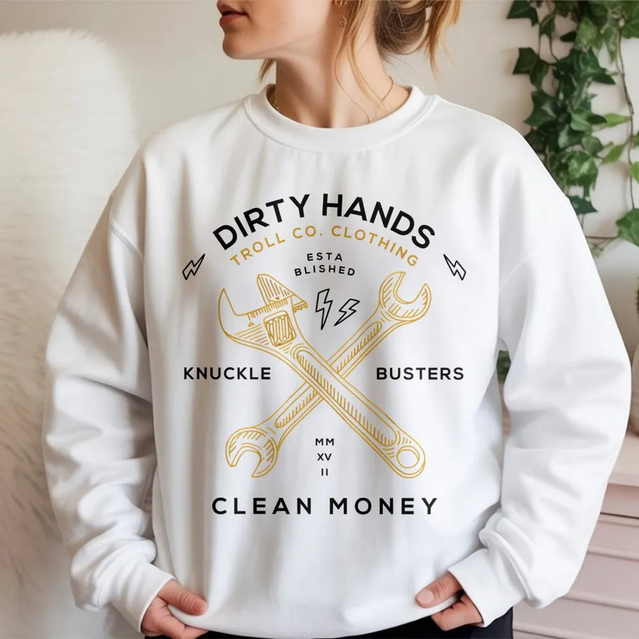 Dirty Hands Clean Money Sweatshirt | Mechanic Tool Wrench Graphic | Premium Cotton Blend Unisex Pullover | Gift for Mechanic or Blue Collar Worker