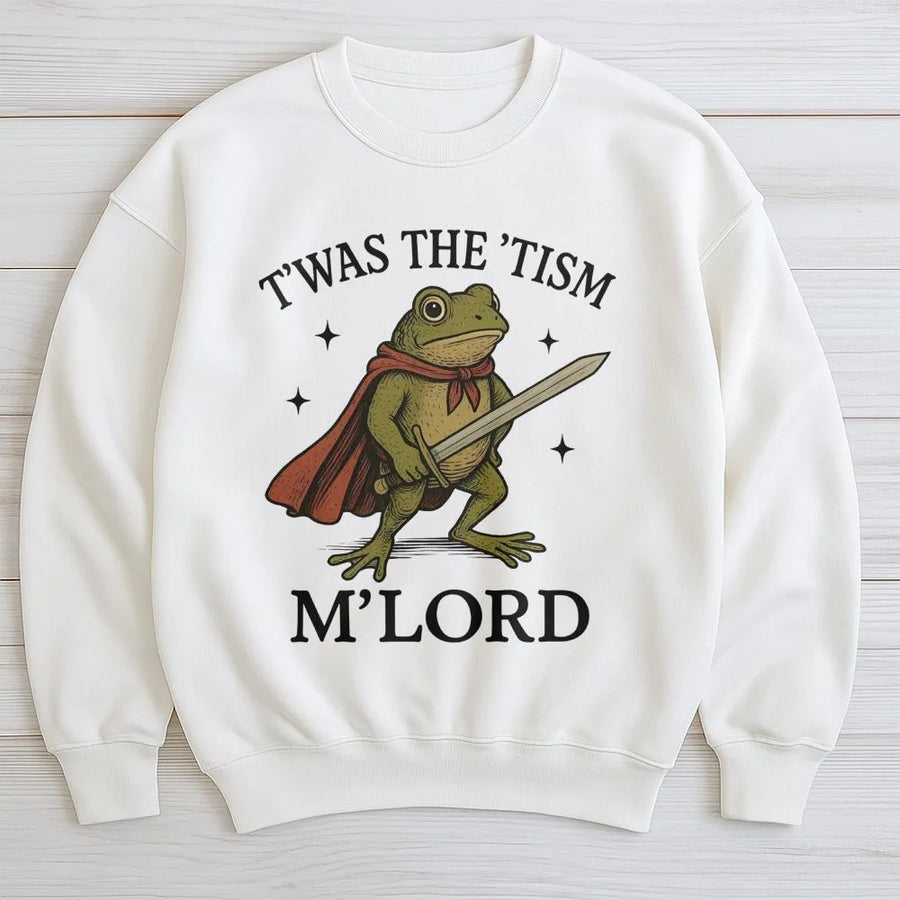 T'Was The 'Tism M'Lord Sweatshirt | Funny Frog With Sword Graphic | Premium Cotton Blend | Sarcastic Autism Awareness Gift for Neurodivergent Adults