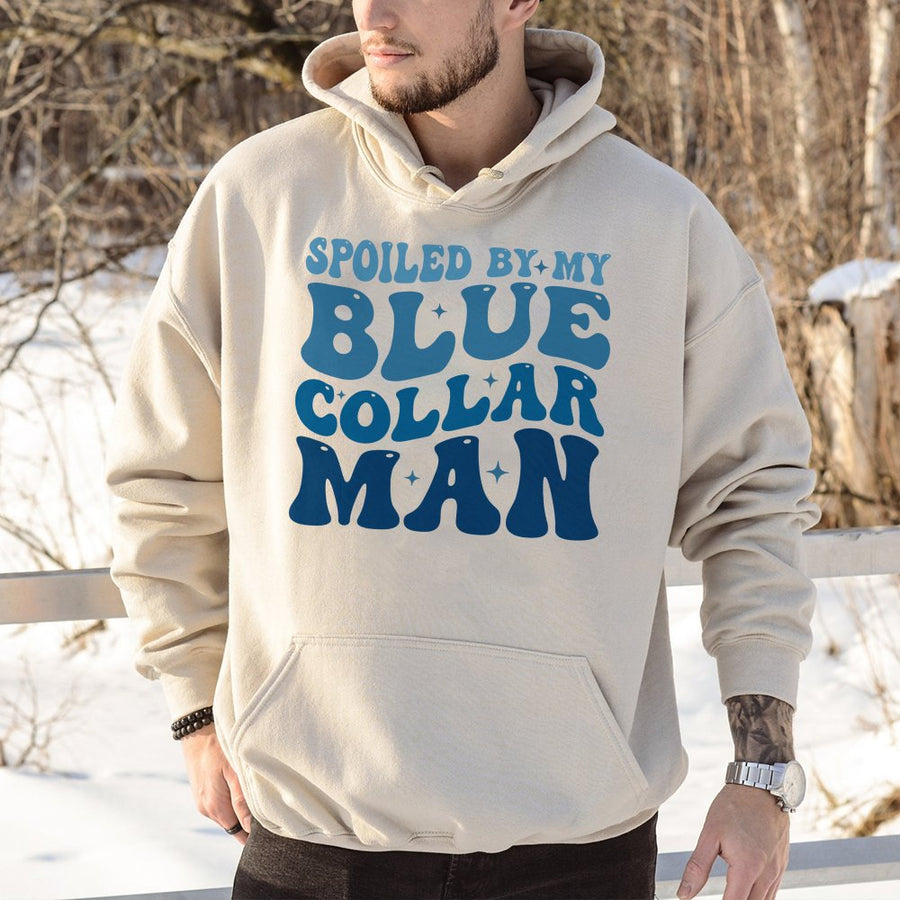 Spoiled By My Blue Collar Man Hoodie | Retro Typography Graphic | Premium Cotton Blend | Funny Gift for Wife Girlfriend or Proud Blue Collar Wife