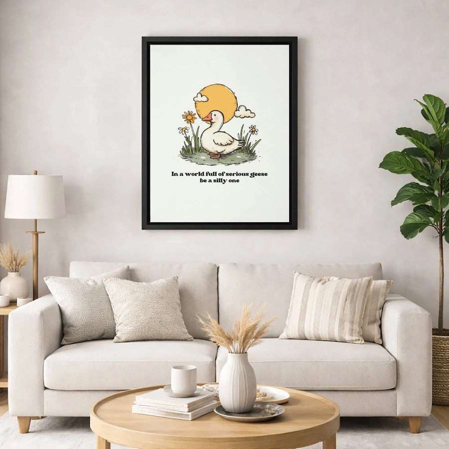Silly Goose Wall Art | Funny Inspirational Quote Decor | Premium Gallery-Wrapped Canvas | Cute Animal Print for Nursery or Office Gift
